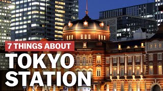 7 Things to know about Tokyo Station  japanguidecom [upl. by Congdon]