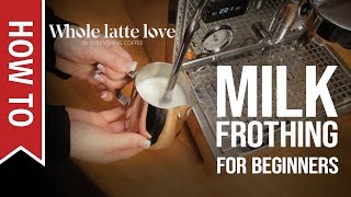 How To Milk Frothing for Beginners 5 Tips [upl. by Mitinger]