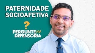 Paternidade socioafetiva O que é Como fazer o reconhecimento [upl. by Nahtanod]